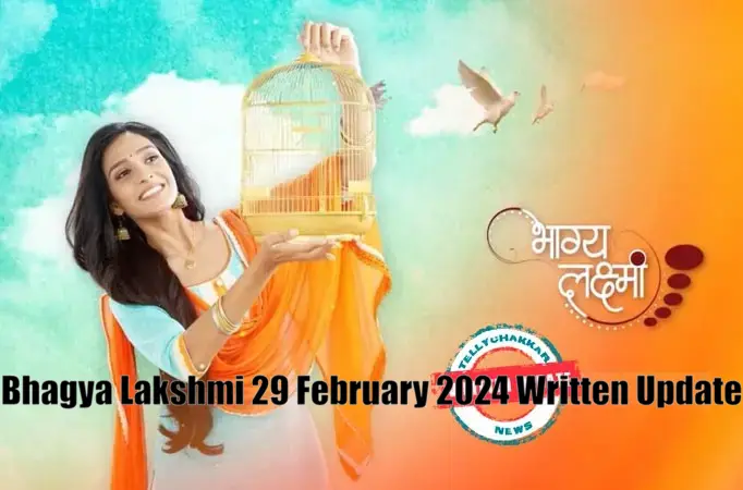 Bhagya Lakshmi 29 February 2024 Written Update